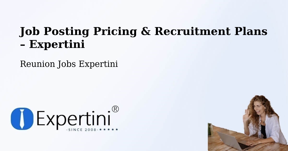 Job Posting Pricing & Recruitment Plans – Saint Bernard - Saint Bernard, Reunion Jobs Expertini